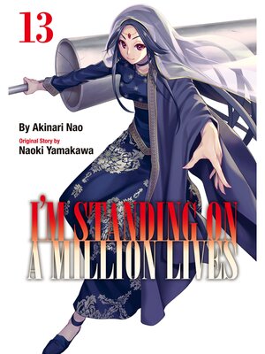 cover image of I'm Standing on a Million Lives, Volume 13